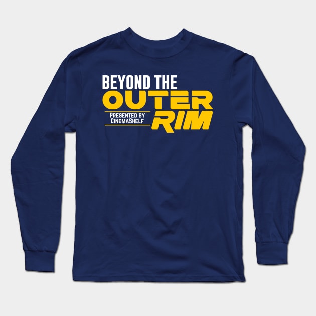 Beyond the Outer Rim Long Sleeve T-Shirt by CinemaShelf